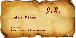 Jakus Mikes névjegykártya